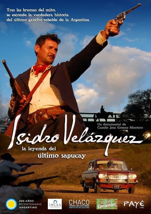 Isidro Velázquez, la leyenda del último sapucay poster
