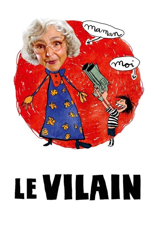 Le Vilain poster