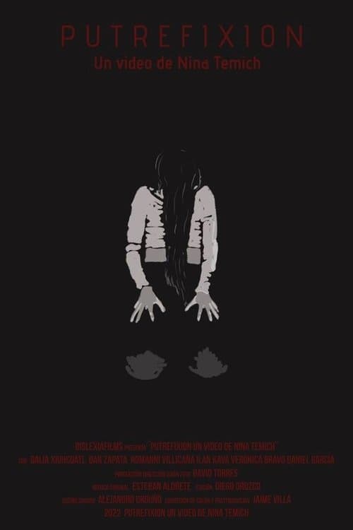 PUTREFIXION: Un Video de Nina Temich poster