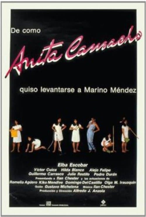 De cómo Anita Camacho quiso levantarse a Marino Méndez poster