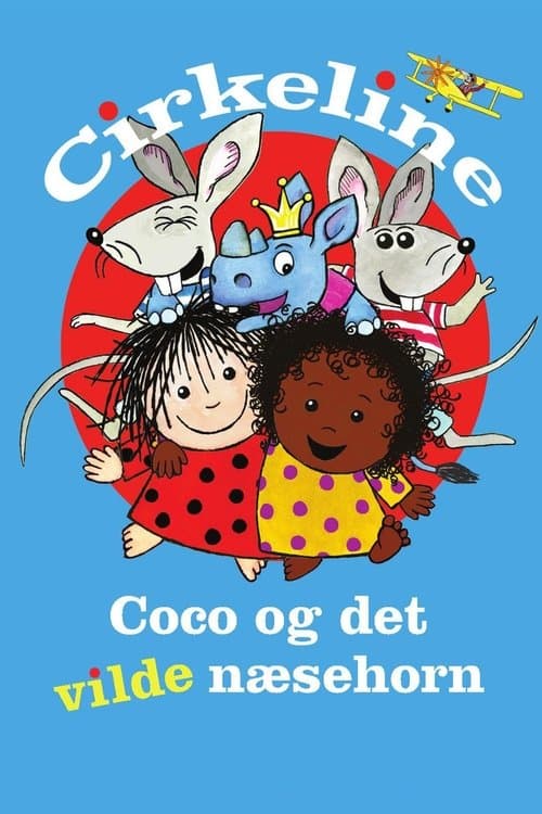 Cirkeline, Coco og det vilde næsehorn poster