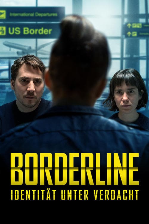 Borderline: Identität unter Verdacht poster
