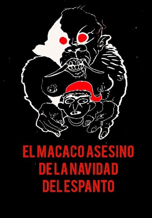 El Macaco Asesino de la Navidad del Espanto poster