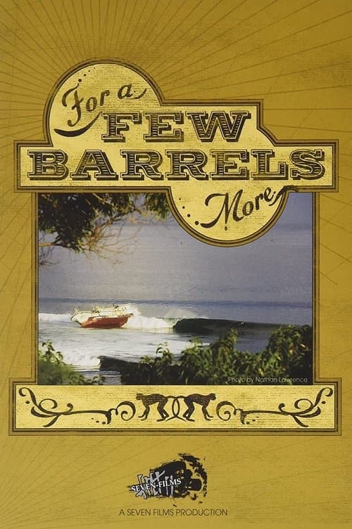 For a Few Barrels More poster