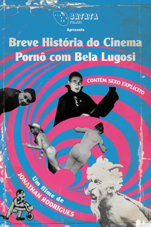 Breve História do Cinema Pornô com Bela Lugosi poster