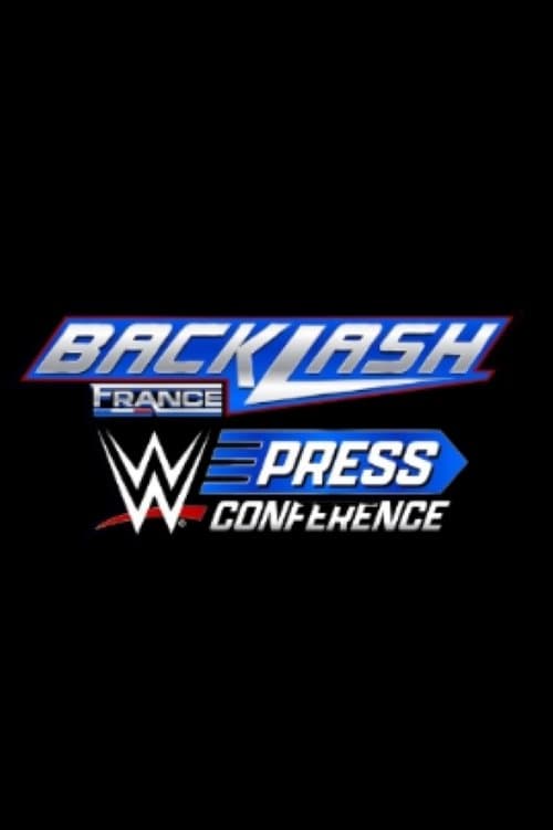 WWE Backlash France Post-Show Press Conference 2024 poster