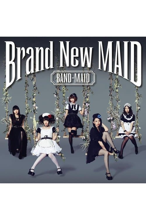 BAND-MAID - Brand-New MAID [Type A Edition] poster
