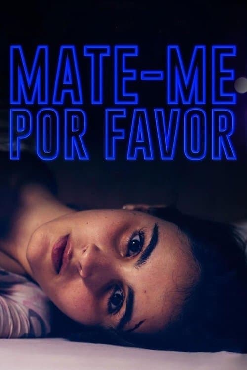 Mate-me Por Favor poster