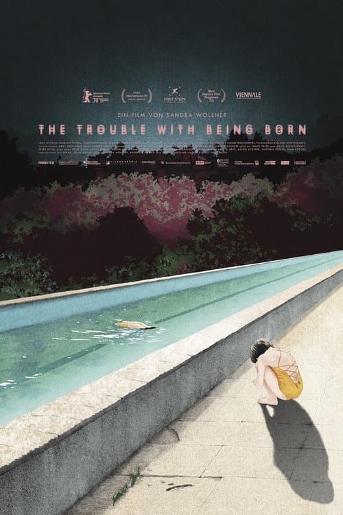 The Trouble with Being Born poster