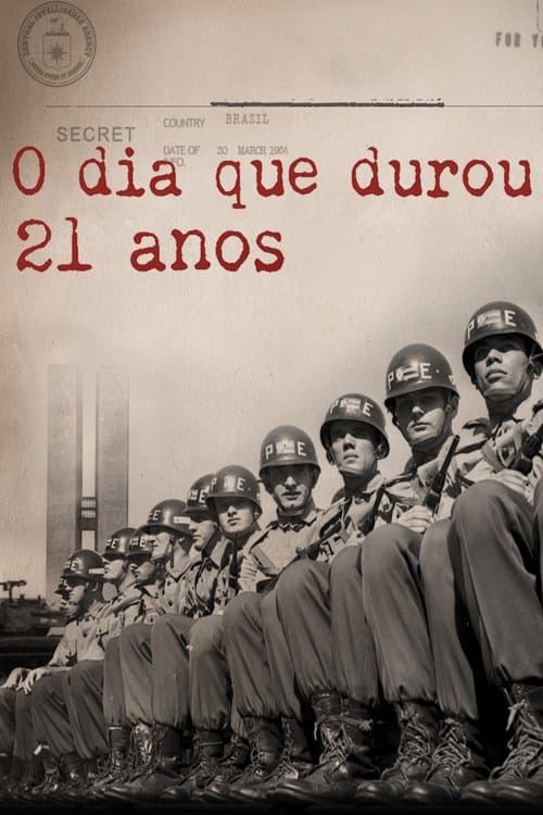 O Dia Que Durou 21 Anos poster