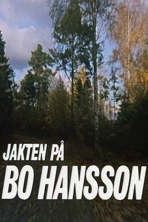 Jakten på Bo Hansson poster