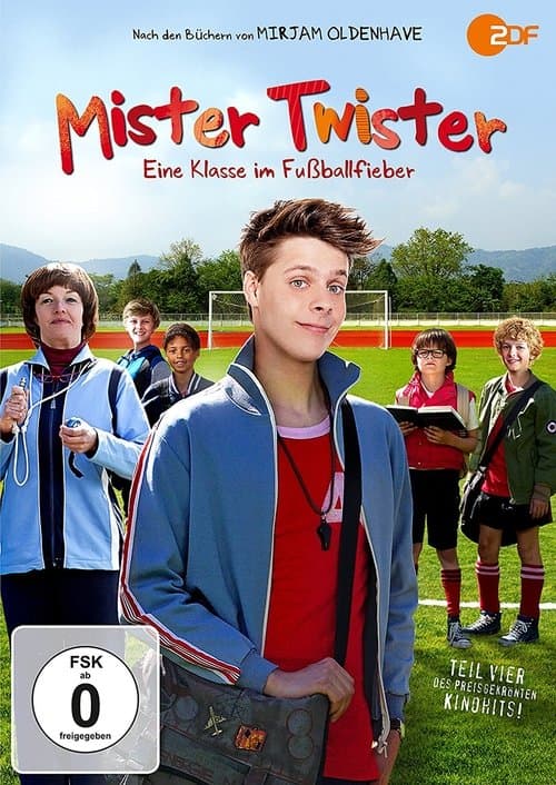 Mister Twister - Eine Klasse im Fußballfieber poster
