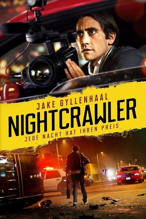 Nightcrawler - Jede Nacht hat ihren Preis poster