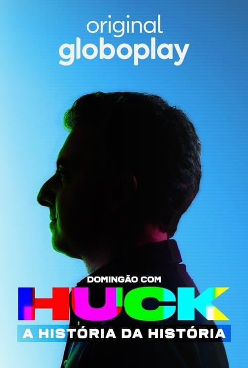 Domingão com Huck: A História da História poster