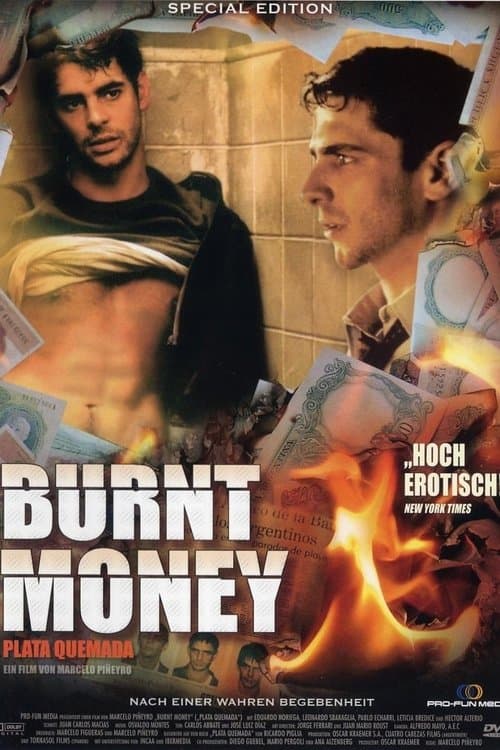 Burnt Money - Plata Quemada poster