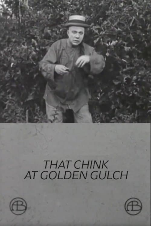That Chink at Golden Gulch poster