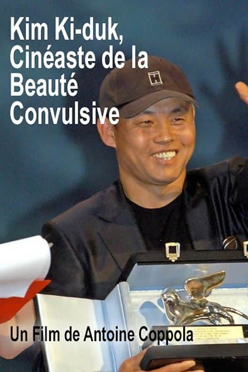 Kim Ki-duk, cinéaste de la beauté convulsive poster