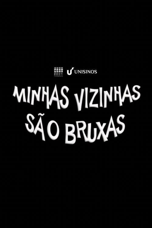 Minhas Vizinhas são Bruxas poster
