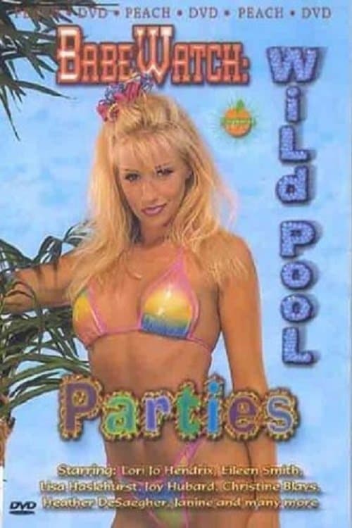 BabeWatch: Wild Pool Parties poster