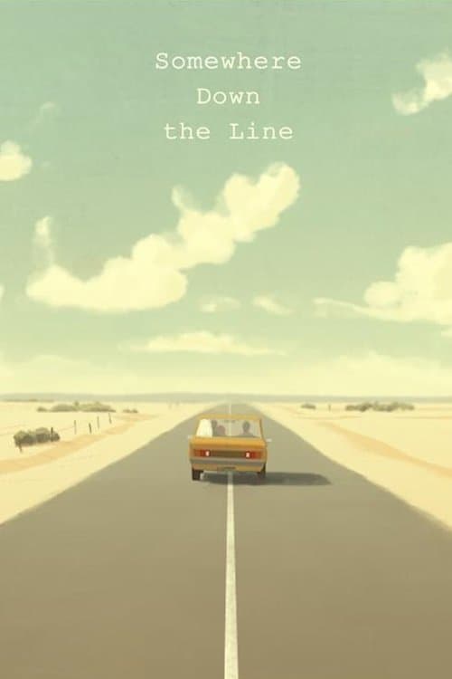 Somewhere Down the Line poster
