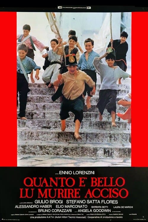 Quanto È Bello Lu Murire Acciso poster