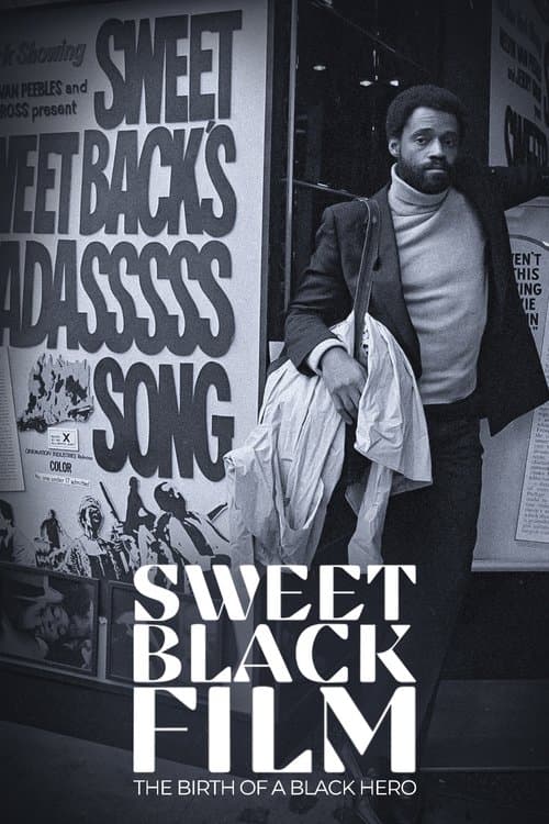 Der Pate des Black Cinema: Melvin van Peebles und Sweet Sweetbacks Lied poster