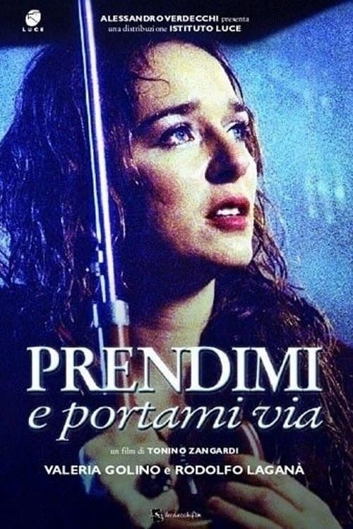 Prendimi e portami via poster