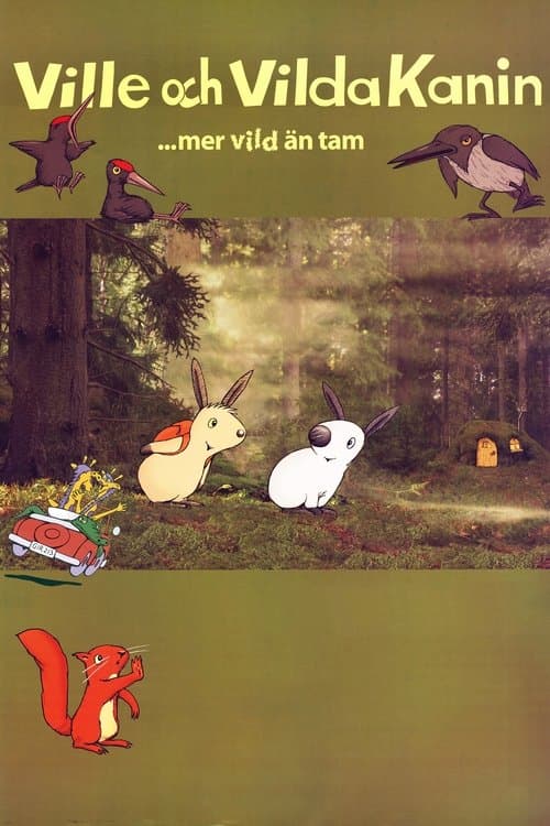 Ville och Vilda Kanin ... mer vild än tam poster