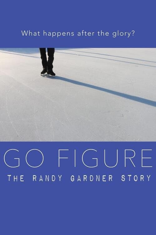 Go Figure: the Randy Gardner Story poster