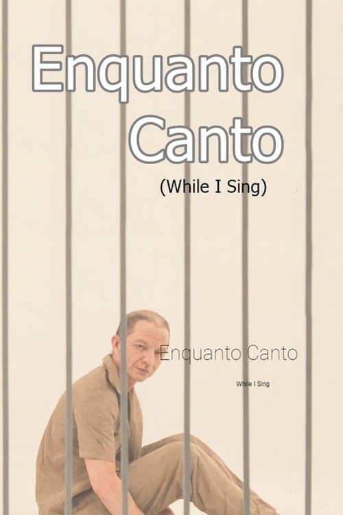 Enquanto Canto poster
