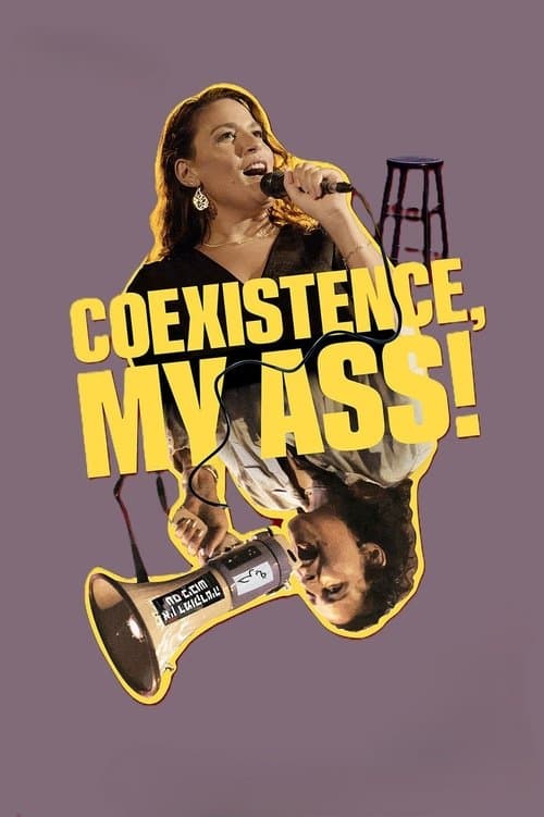 Coexistence, My Ass! poster