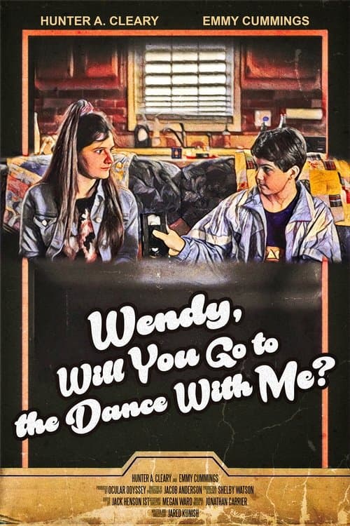 Wendy, Will You Go to the Dance With Me? poster