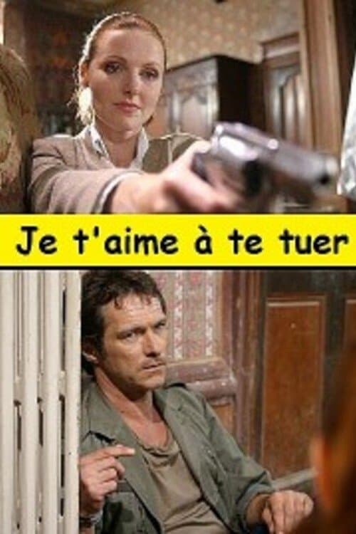 Je t'aime à te tuer poster