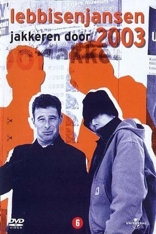 Lebbis en Jansen: Jakkeren door 2003 poster