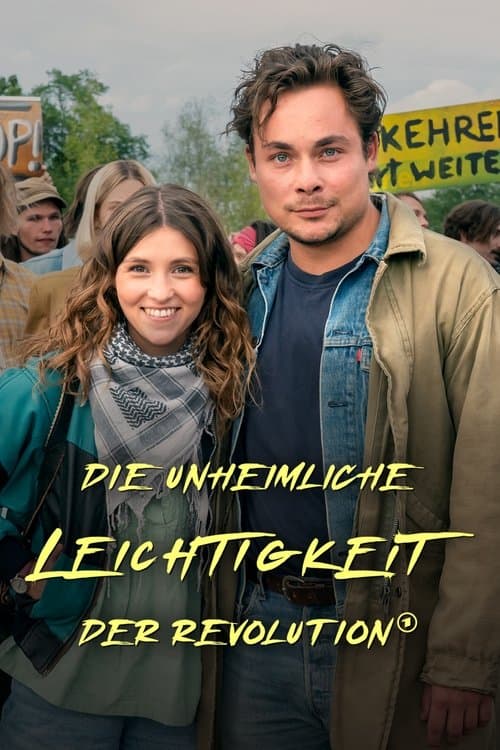 Die unheimliche Leichtigkeit der Revolution poster