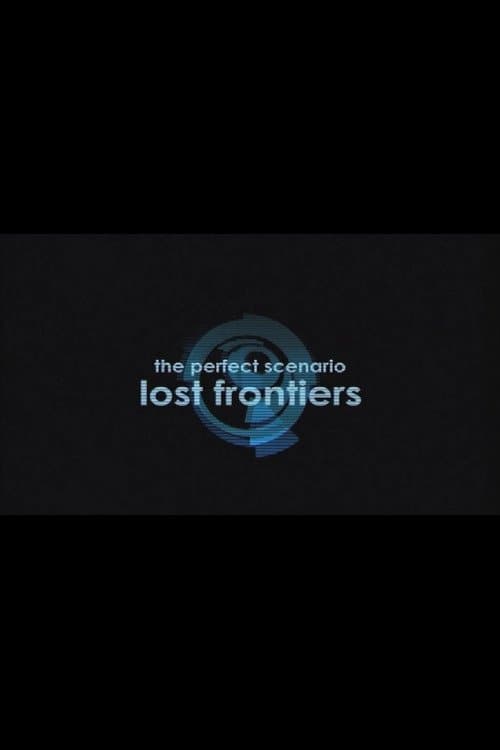 The Perfect Scenario: Lost Frontiers poster