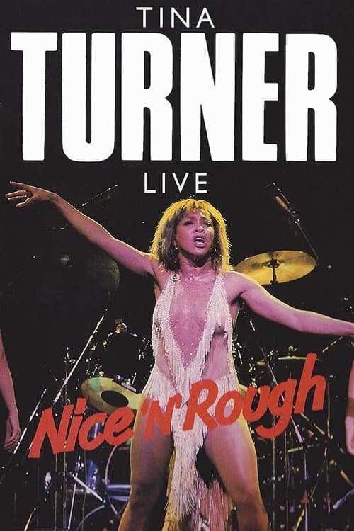 Tina Turner: Nice 'n' Rough poster