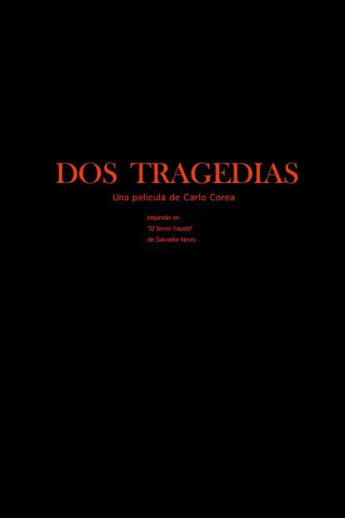 Dos Tragedias poster