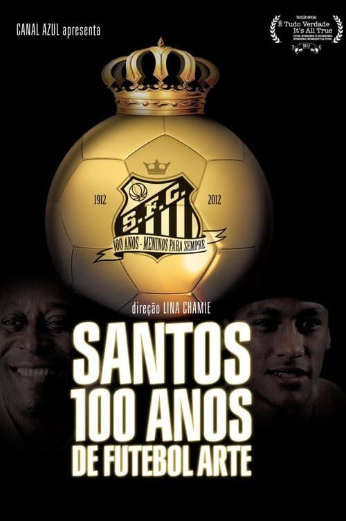 Santos - 100 Anos de Futebol Arte poster