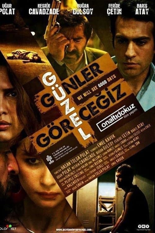 Güzel Günler Göreceğiz poster