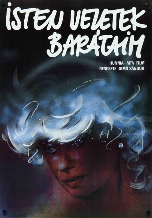 Isten veletek, barátaim! poster