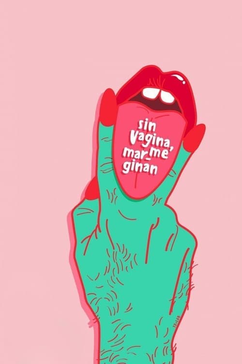 Sin vagina, me marginan poster