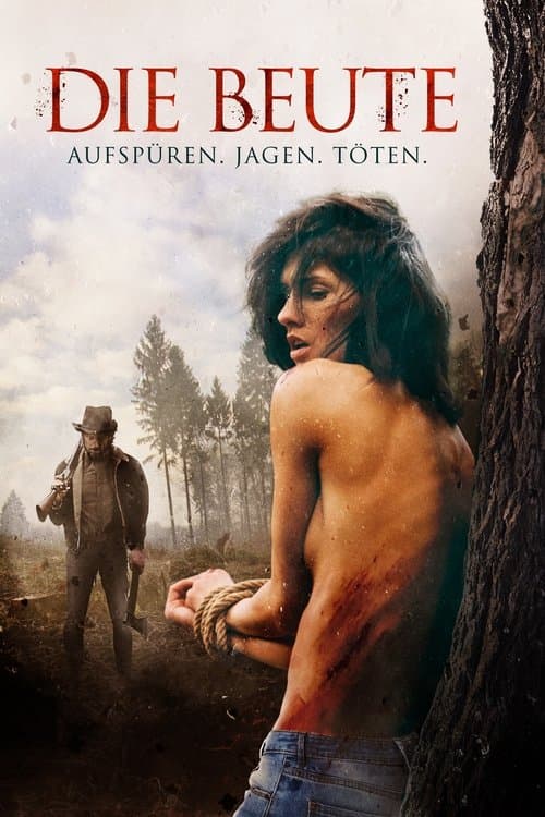 Die Beute - Aufspüren, Jagen, Töten poster