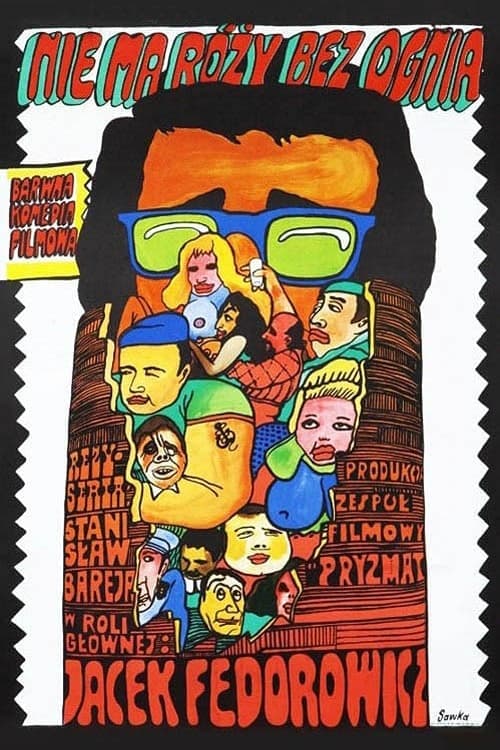 Nie ma róży bez ognia poster