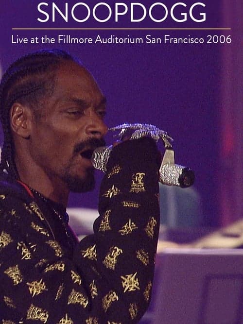 Snoop Dogg - Live at The Filmore Auditorium 2006 poster