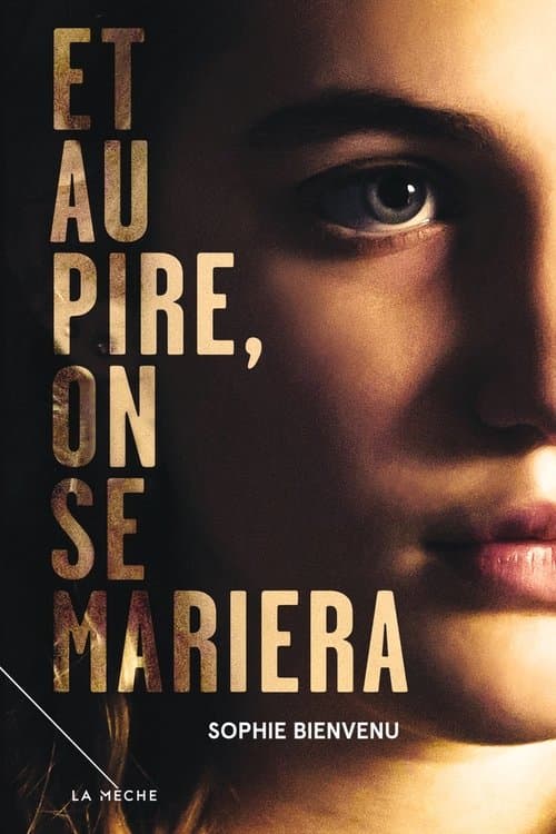 Et au pire, on se mariera poster