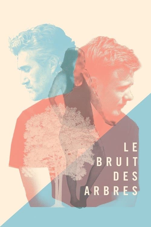 Le bruit des arbres poster