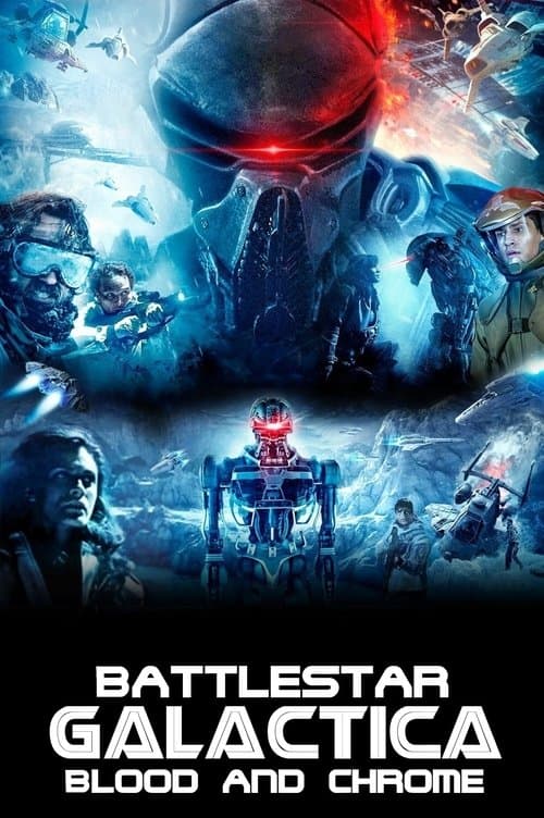 Battlestar Galactica: Blood & Chrome poster