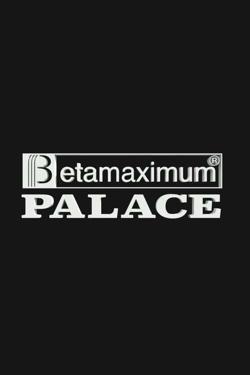 Palace – Betamaximum poster