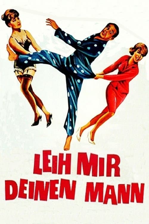 Leih mir deinen Mann poster